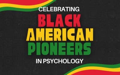 Black American Pioneers in Psychology and Mental Health